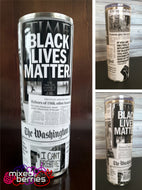 Black Lives Matter Inspired Tumbler